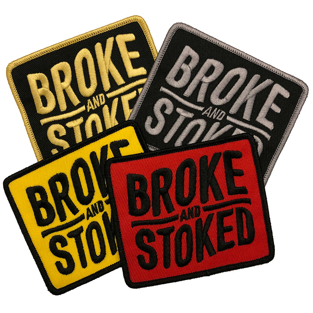 Broke And Stoked Patch